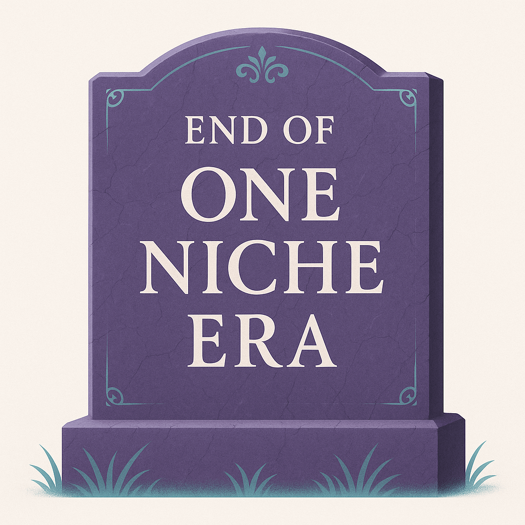 End of One niche Era